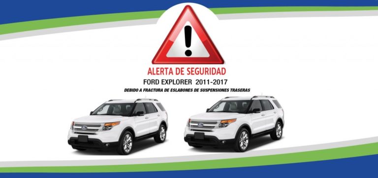 Informa vehículos Ford Explorer presentan desperfecto que causa descontrol en su estabilidad