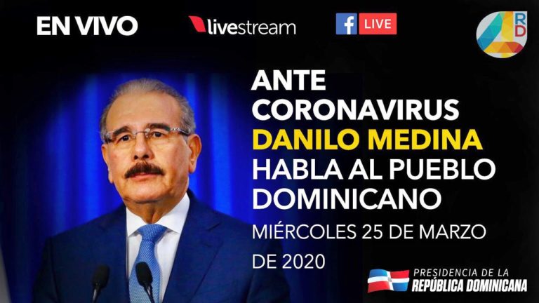 Discurso Textual del Presidente Danilo Medina con nuevas medidas por la pandemia del Coronavirus.  25 de marzo de 2020