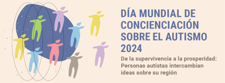 2 de abril «El Día Mundial de Concienciación sobre el Autismo» 