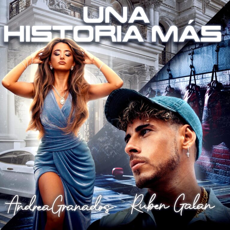 Rubén Galán Trae “UNA HISTORIA MAS” Junto a Andrea Granados