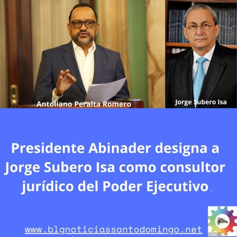 Presidente Abinader designa a Jorge Subero Isa como consultor jurídico del Poder Ejecutivo